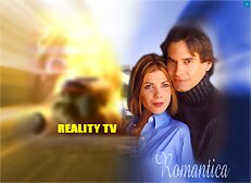 Reality TV, Romantica - prezentacja